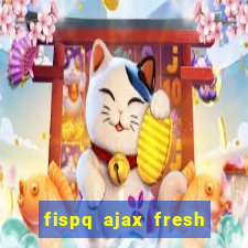 fispq ajax fresh limpeza profunda